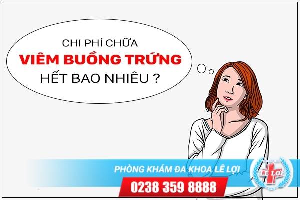 Chi Phí Hỗ Trợ Điều Trị Viêm Buồng Trứng Có Đắt Không?