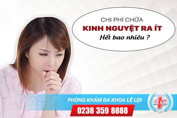 CHI PHÍ CHỮA KINH NGUYỆT RA ÍT HẾT BAO NHIÊU TIỀN TẠI TP. VINH