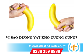 Vì sao dương vật khó cương cứng khi quan hệ ?