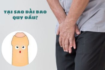 DÀI BAO QUY ĐẦU VÀ PHƯƠNG PHÁP CHỮA DÀI BAO QUY ĐẦU