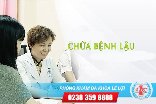 Chữa bệnh lậu hiệu quả hiện nay là gì ?