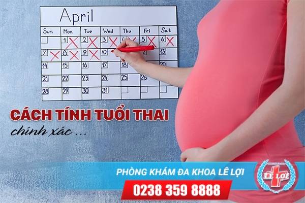 Cách tính tuổi thai chính xác nhất