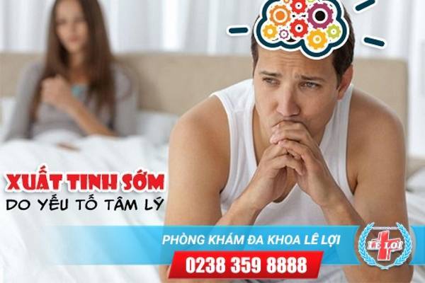 Yếu tố tâm lý ảnh hưởng đến tình trạng xuất tinh sớm như thế nào?