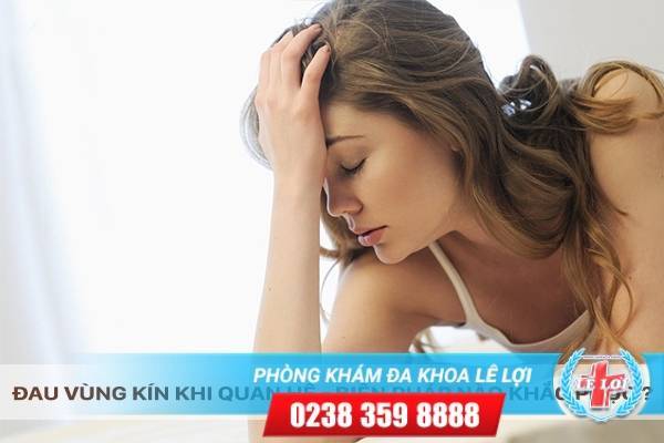 Đau vùng kín khi quan hệ - Biện pháp nào khắc phục?