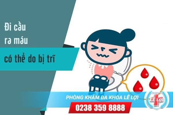 Đi cầu ra máu là dấu hiệu bệnh gì cách điều trị hiệu quả