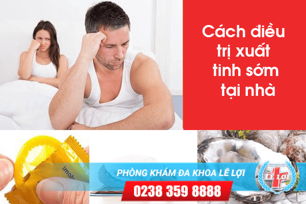 Cách chữa xuất tinh sớm tại nhà có tốt không?