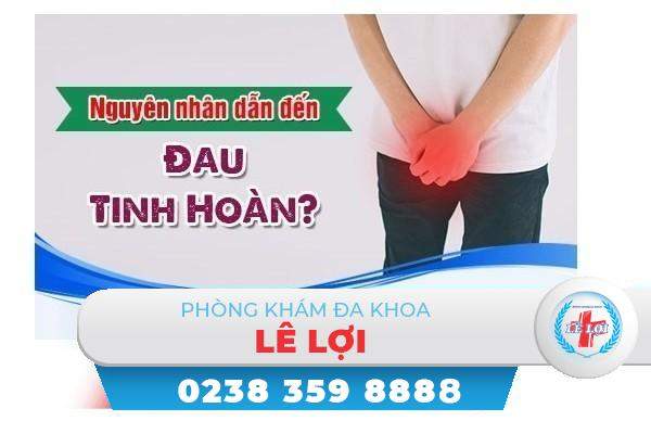 Đau tinh hoàn nhưng không sưng là bị làm sao?