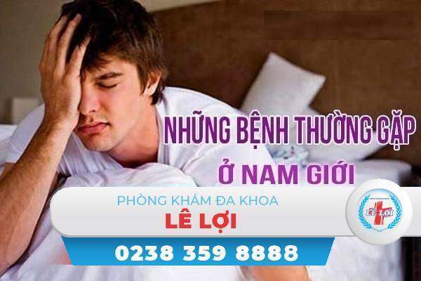 Bạn có biết những bệnh nam khoa thường gặp là gì không?