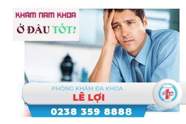 Lê Lợi – Phòng khám nam khoa tư nhân chất lượng