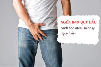 Ngứa bao quy đầu – triệu chứng nam giới cần phải đề phòng