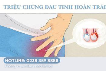 Bị đau tinh hoàn trái: cẩn thận với triệu chứng nguy hiểm này