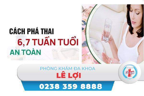 Cách dùng thuốc phá thai từ 6-7 tuần