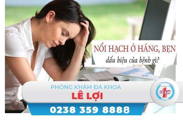 Nổi hạch vùng bẹn háng ở nữ điều trị thế nào?