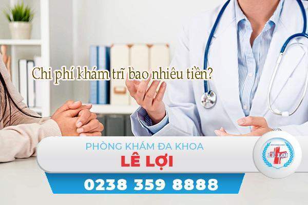 Chi phí khám trĩ bao nhiêu tiền?