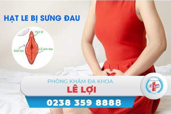 Hột le bị sưng đau và những điều cần biết