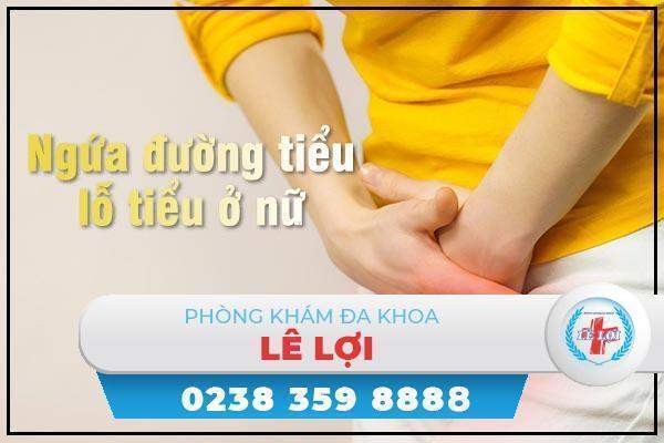 Ngứa đường tiểu lỗ tiểu ở nữ là bị gì? có nguy hiểm không?