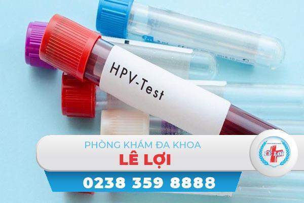 Xét nghiệm hpv như thế nào địa chỉ uy tín