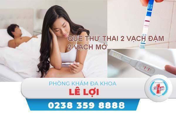 2 vạch đậm 2 vạch mờ là có thai không?