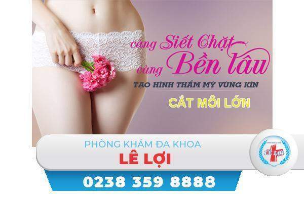 Cắt môi lớn ở đâu? có đắt không?