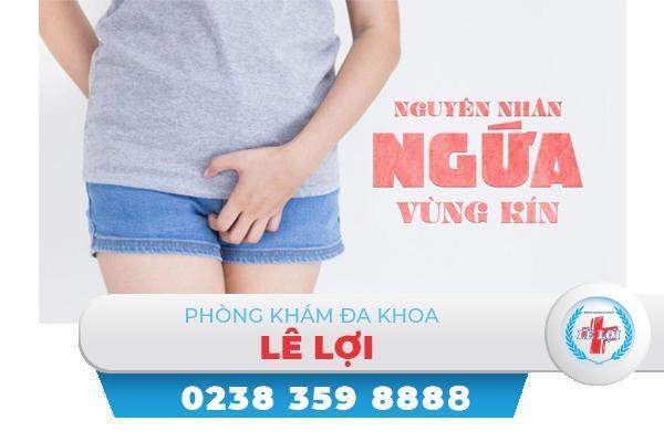 Nguyên nhân gây ngứa vùng kín và cách điều trị