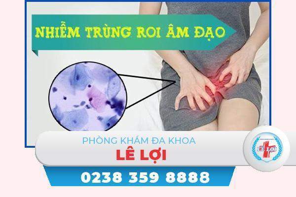 Nhiễm trùng roi âm đạo chữa thế nào?