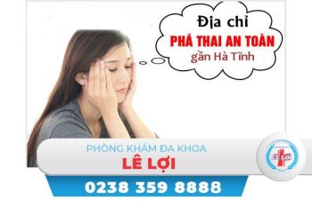 Phá thai ở đâu gần hà tĩnh?