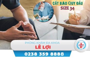 Cắt bao quy đầu size 34 thế nào?