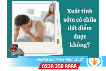 Xuất tinh sớm có chữa được không?