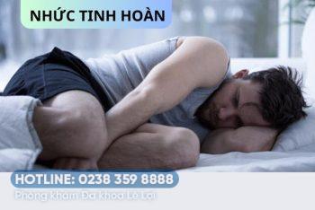 Nhức tinh hoàn là bị bệnh gì?