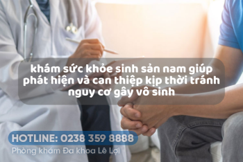 Khám sức khỏe sinh sản nam giới ở đâu uy tín?