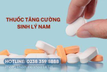 Thuốc tăng cường sinh lý hiệu quả hiện nay