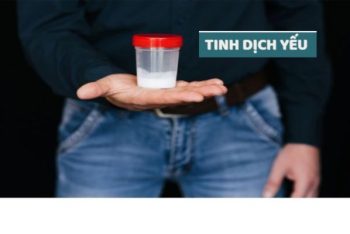 Tinh dịch yếu dấu hiệu nhận biết và cách chữa trị