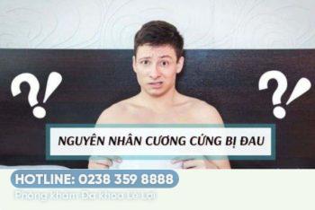 Nguyên nhân cương cứng bị đau và cách chữa trị