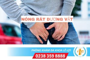 Nóng rát dương vật là bị bệnh gì?