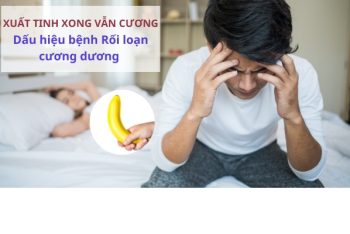 Tại sao xuất tinh xong vẫn cương cứng?