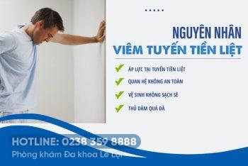 Nguyên Nhân Khiến Nam Giới Bị Viêm Tuyến Tiền Liệt